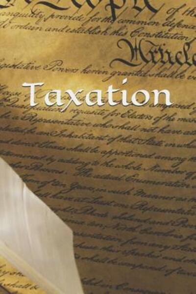 Cover for Taxation Is Theft · Taxation (Pocketbok) (2019)