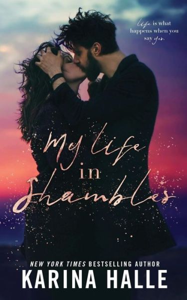 Cover for Karina Halle · My Life in Shambles (Bok) (2019)