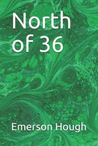 Cover for Emerson Hough · North of 36 (Paperback Book) (2019)