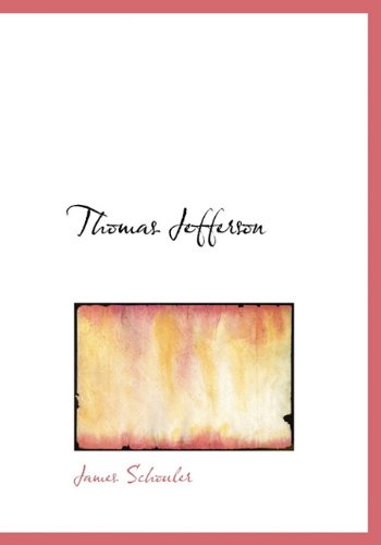 Cover for James Schouler · Thomas Jefferson (Hardcover Book) (2009)