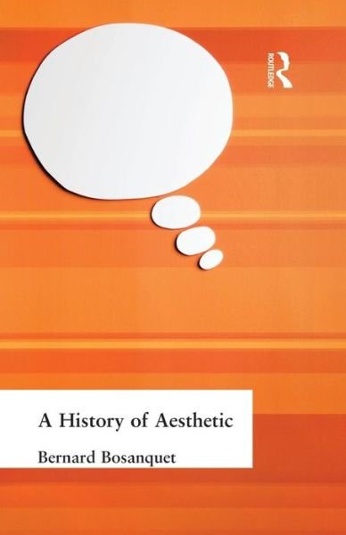 Cover for Bernard Bosanquet · A History of Aesthetic (Taschenbuch) (2015)