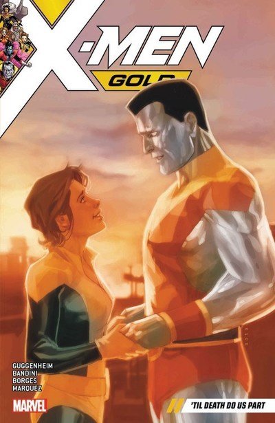 X-Men Gold Vol. 6: 'Til Death Do Us Part - Marc Guggenheim - Libros - Marvel Comics - 9781302909765 - 7 de agosto de 2018
