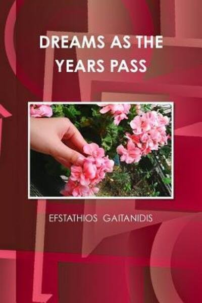 Cover for Efsthios Gaitanidis · Dreams As the Years Pass (Paperback Bog) (2015)