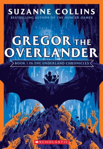 Gregor the Overlander (The Underland Chronicles #1: New Edition) - The Underland Chronicles - Suzanne Collins - Livros - Scholastic Inc. - 9781338722765 - 29 de dezembro de 2020