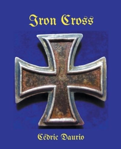 Cover for Cèdric Daurio · Iron Cross (Paperback Book) (2018)