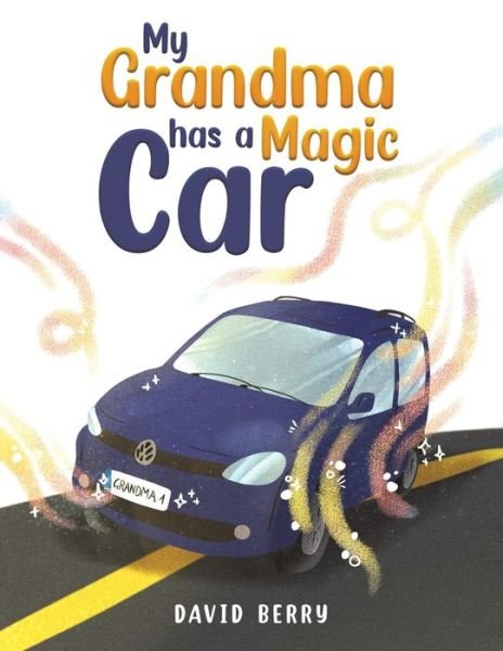 Cover for David Berry · My Grandma Has a Magic Car (Pocketbok) (2022)