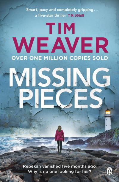 Cover for Tim Weaver · Missing Pieces: The gripping and unputdownable Sunday Times bestseller 2021 (Taschenbuch) (2021)