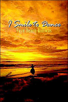 Cover for Faye Beach Goliwas · I Smile to Dance (Paperback Book) (2003)