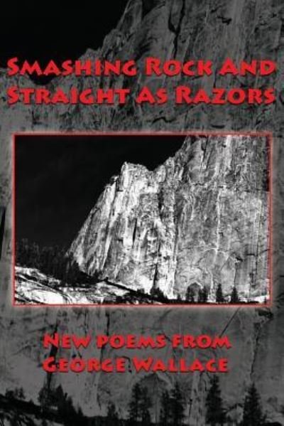 Cover for George Wallace · Smashing Rock And Straight As Razors (Pocketbok) (2017)