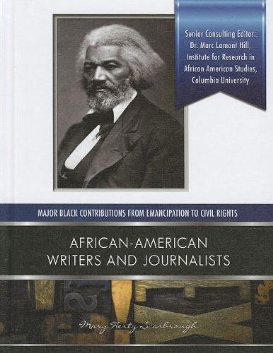 Cover for Mary Hertz Scarbrough · African-american Writers and Journalists (Major Black Contributions from Emancipation to Civil Rights) (Hardcover Book) (2012)