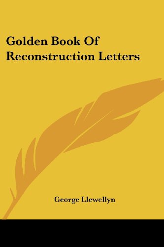 Cover for George Llewellyn · Golden Book of Reconstruction Letters (Paperback Book) (2006)