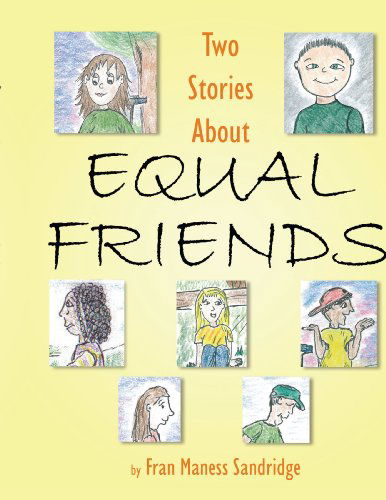 Cover for Fran Sandridge · Two Stories About Equal Friends (Paperback Book) (2006)