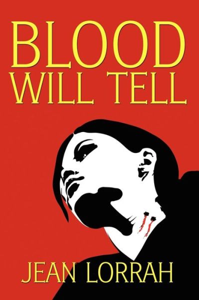 Cover for Jean Lorrah · Blood Will Tell (Paperback Book) (2007)