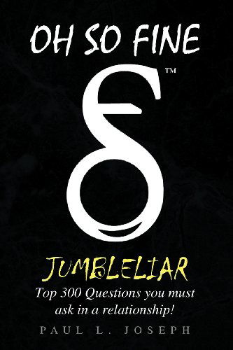 Cover for Paul L Joseph · Oh So Fine: Jumble Liar (Paperback Book) (2008)