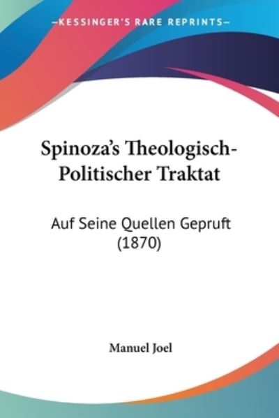 Cover for Manuel Joel · Spinoza's Theologisch-Politischer Traktat (Paperback Book) (2009)