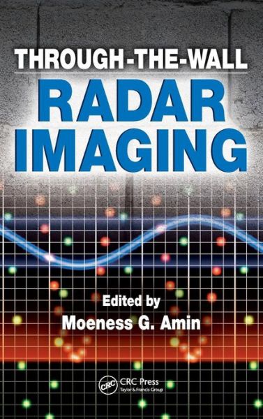 Cover for Moeness G Amin · Through-the-Wall Radar Imaging (Hardcover Book) (2010)