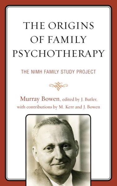 Cover for Murray Bowen · The Origins of Family Psychotherapy: The NIMH Family Study Project (Paperback Book) (2015)