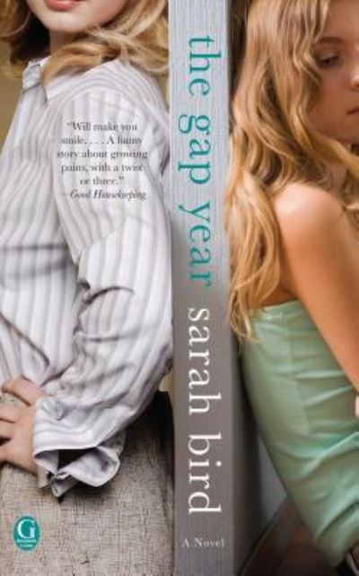 Cover for Sarah Bird · The Gap Year (Paperback Book) (2012)