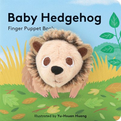 Baby Hedgehog: Finger Puppet Book - Little Finger Puppet Board Books - Chronicle Books - Books - Chronicle Books - 9781452163765 - August 7, 2018