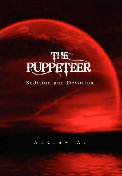 Cover for Andrew a · The Puppeteer (Hardcover Book) (2010)