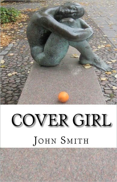 Cover for John Smith · Cover Girl (Paperback Book) (2010)
