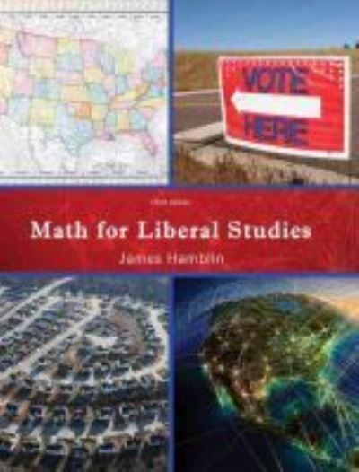 Math for Liberal Studies - James Hamblin - Kirjat - Kendall/Hunt Publishing Co ,U.S. - 9781465244765 - keskiviikko 28. lokakuuta 2015