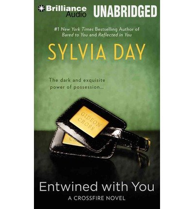 Cover for Sylvia Day · Entwined with You (Crossfire Series) (Hörbok (CD)) [Unabridged edition] (2014)