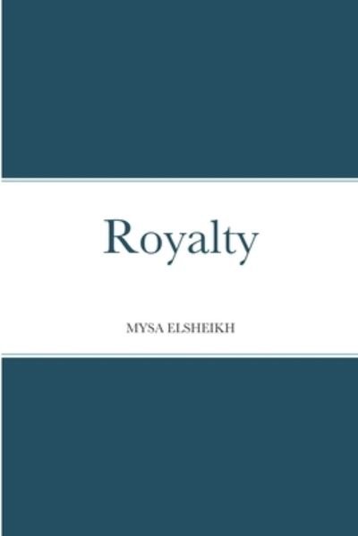 Cover for Mysa Elsheikh · Royalty (Bok) (2022)