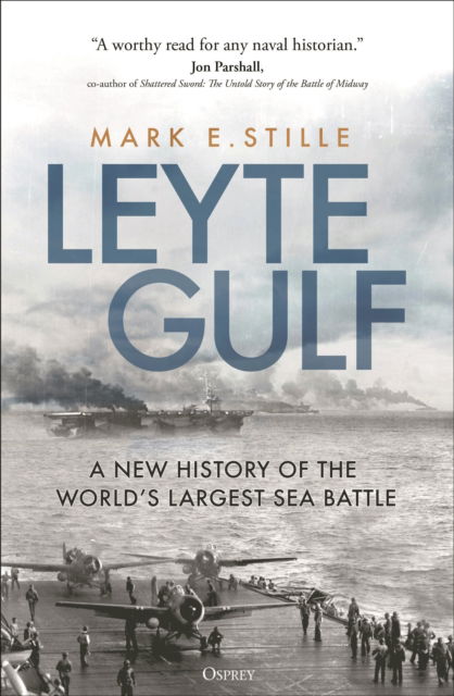 Cover for Mark Stille · Leyte Gulf: A New History of the World's Largest Sea Battle (Paperback Book) (2025)