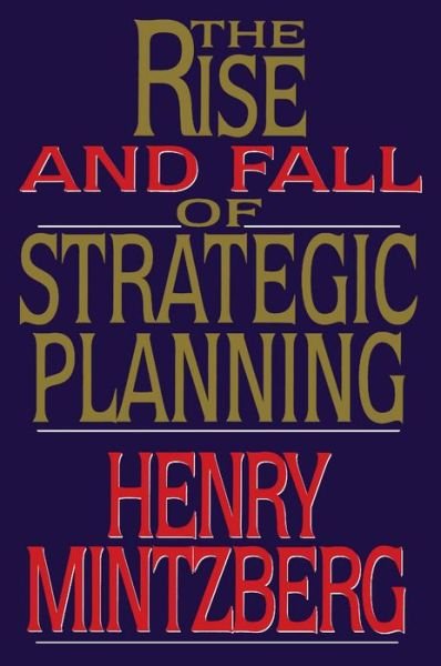 Cover for Henry Mintzberg · Rise and Fall of Strategic Planning (Pocketbok) (2013)