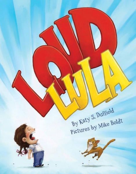 Cover for Katy S. Duffield · Loud Lula (Hardcover Book) (2015)