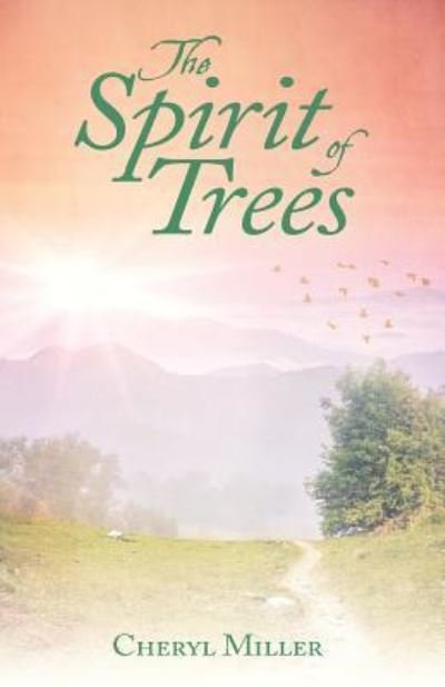 Cover for Cheryl Miller · The Spirit of Trees (Pocketbok) (2018)