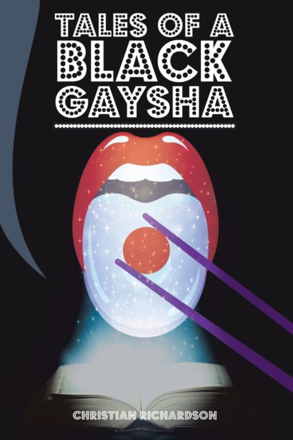 Cover for Christian Richardson · Tales of a Black Gaysha (Paperback Book) (2020)
