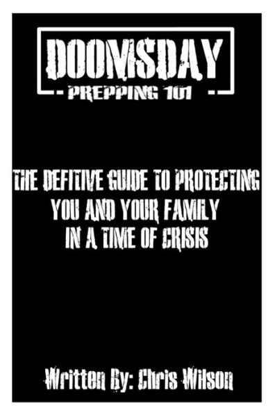 Cover for Chris Wilson · Doomsday Prepping 101 (Paperback Book) (2012)