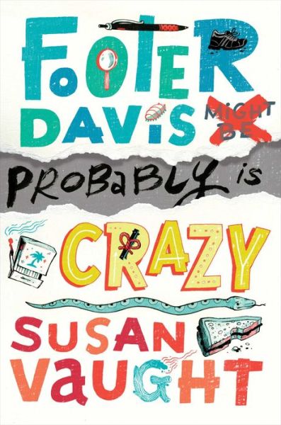 Cover for Susan Vaught · Footer Davis Probably is Crazy (Hardcover Book) (2015)