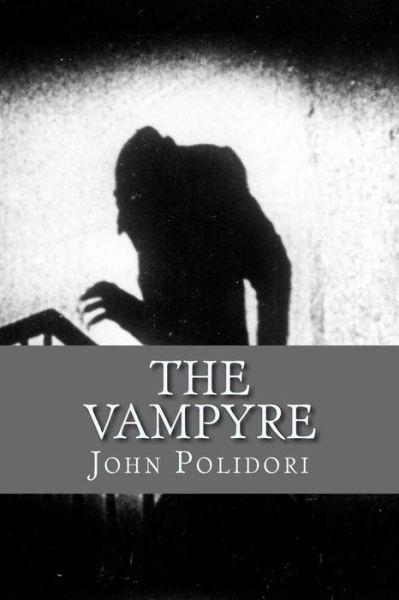 The Vampire: (Originally Printed As 'the Vampyre' - John Polidori - Libros - Createspace - 9781482623765 - 23 de febrero de 2013