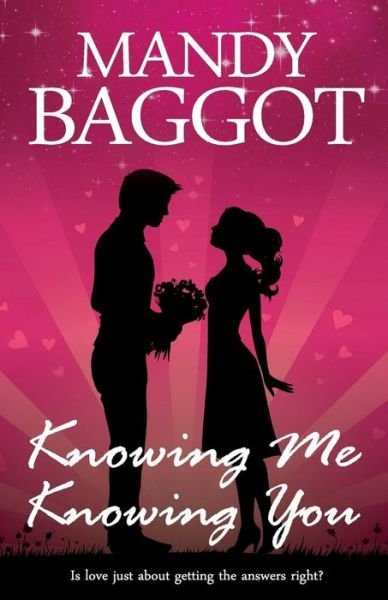 Cover for Mandy Baggot · Knowing Me Knowing You (Paperback Book) (2013)