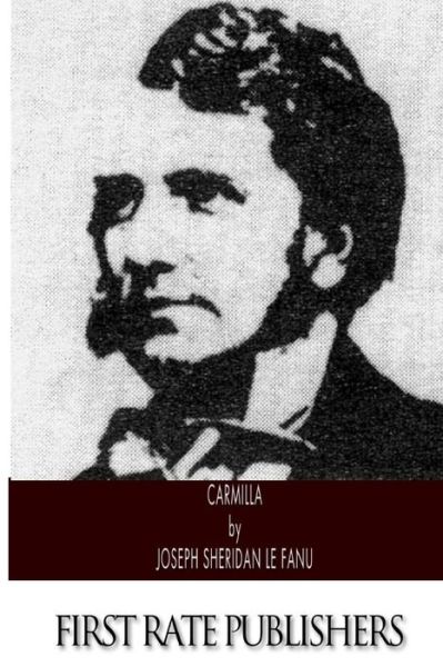 Carmilla - Joseph Sheridan Le Fanu - Kirjat - Createspace - 9781494983765 - sunnuntai 12. tammikuuta 2014