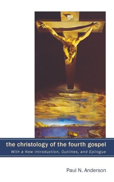 Cover for Paul N. Anderson · Christology of the Fourth Gospel (Book) (2010)