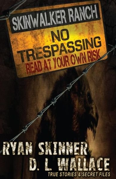 Cover for Ryan Skinner · Skinwalker Ranch: No Trespassing (Paperback Bog) (2014)