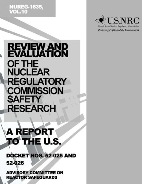 Cover for U S Nuclear Regulatory Commission · Review and Evaluation of the Nuclear Regulatory Commission Safety Research Program: a Report to the U.s. Nuclear Regulatory Commission (Paperback Bog) (2014)