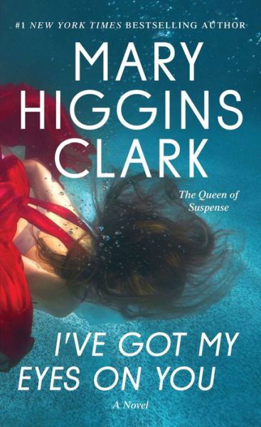 Cover for Mary Higgins Clark · I've Got My Eyes on You (Paperback Book) (2019)