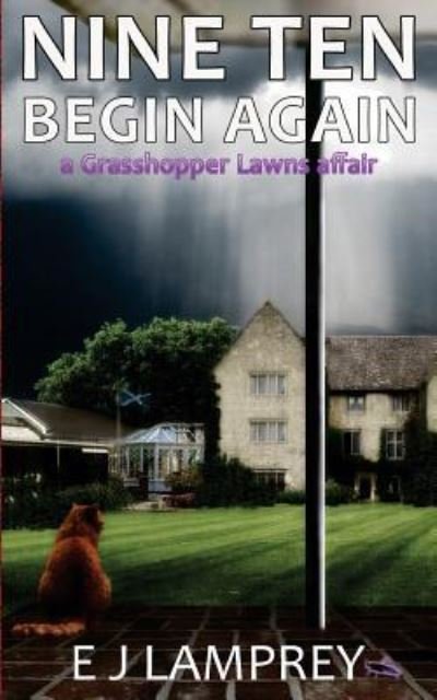 Nine Ten Begin Again : a Grasshopper Lawns affair - EJ Lamprey - Bøger - Createspace Independent Publishing Platf - 9781505681765 - 21. juli 2014