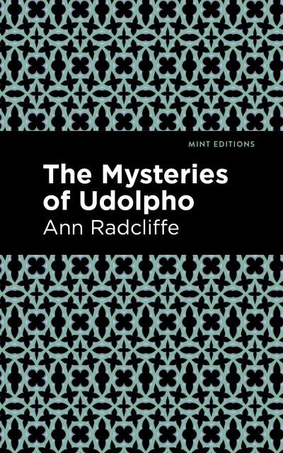 Cover for Ann Radcliffe · The Mysteries of Udolpho - Mint Editions (Gebundenes Buch) (2021)