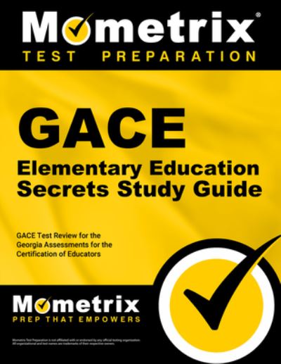 Cover for Mometrix Test Prep · Gace Elementary Education Secrets Study Guide (Book) (2020)