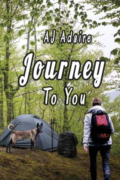 Cover for Aj Adaire · Journey to You (Paperback Bog) (2015)