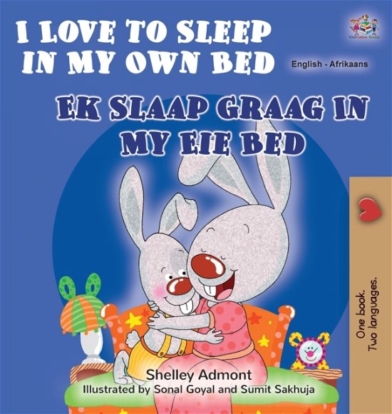 Cover for Shelley Admont · I Love to Sleep in My Own Bed (English Afrikaans Bilingual Book for Kids) (Hardcover bog) (2021)