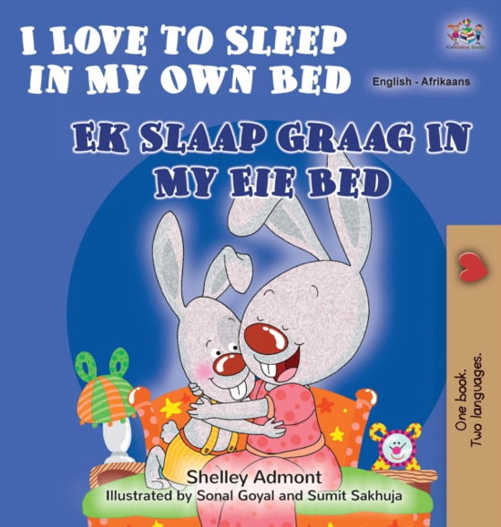 Cover for Shelley Admont · I Love to Sleep in My Own Bed (English Afrikaans Bilingual Book for Kids) (Gebundenes Buch) (2021)