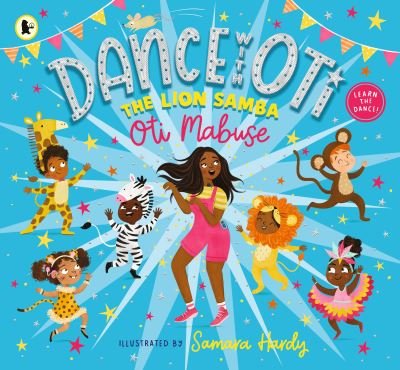 Cover for Oti Mabuse · Dance With Oti: The Lion Samba - Dance with Oti (Paperback Book) (2023)