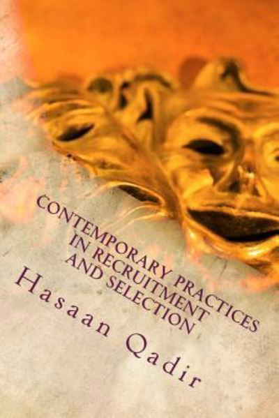 Cover for Hasaan Qadir · Contemporary Practices in Recruitment and Selection (Taschenbuch) (2016)